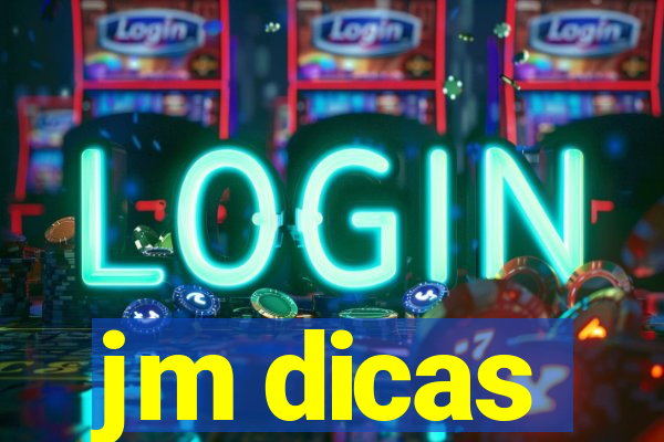 jm dicas